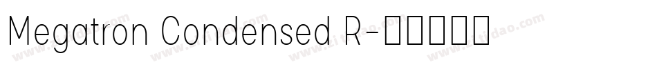 Megatron Condensed R字体转换